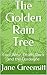 The Golden Rain Tree: Love, Wine, Death, Duck and the Dordogne
