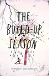 The Build-up Season by Megan  Jacobson