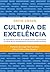 Cultura de Excelência by David Cohen