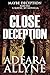 Close Deception by Adeara Allyne