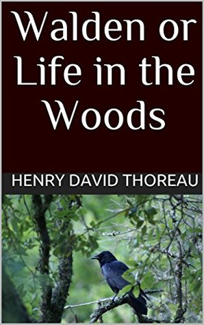 Walden or Life in the Woods