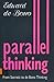 Parallel Thinking. From Socratic Thinking to de Bono Thinking