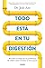 Todo está en tu digestión: Descubre el origen de tus problemas de salud y cómo curarlos en cinco pasos (Divulgación) (Spanish Edition)