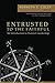 Entrusted to the Faithful: An Introduction to Pastoral Leadership