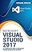 VISUAL STUDIO 2017: A complete walkthrough from novice to expert
