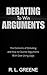 Debating To Win Arguments: ...