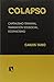 Colapso: Capitalismo terminal, transición ecosocial, ecofascismo