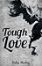 Tough Love