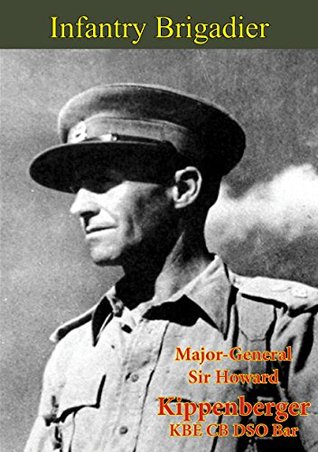 Infantry Brigadier (Kindle Edition)