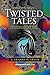 Twisted Tales
