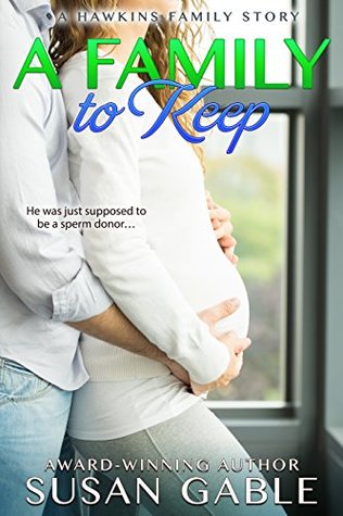 A Family to Keep (Hawkins Brothers, #2)