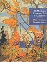 McMichael Canadian Art Collection - One Hundred Masterworks - By Joan Murray