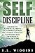 Self-Discipline: A Guide to...