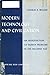 Modern Technology And Civilization: An Introduction To Human Problems In The Machine Age