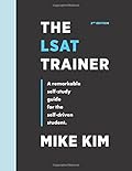 The LSAT Trainer: A Remarkable Self-Study Guide For The Self-Driven Student