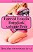 Forced Fem in Bangkok Volume Four: Box Set of Stories 10-12 (Forced Fem in Bangkok Box Sets Book 4)