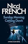 Sunday Morning Coming Down by Nicci French