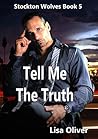 Tell Me The Truth by Lisa Oliver