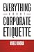 Everything About Corporate Etiquette