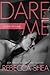 Dare Me