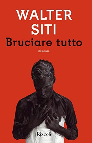 Bruciare tutto (Kindle Edition)
