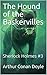 The Hound of the Baskervilles: Sherlock Holmes #3