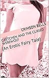 Gretchen And The Cursed Werewolf: (An Erotic Fairy Tale) ((The Erotic Fairy Tales Series) Book 1) Gretchen And The Cursed Werewolf: (An Erotic Fairy Tale) ((The Erotic Fairy Tales Series) Book 1)