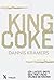 King coke by Dannis Kramers