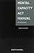 Mental Capacity Act Manual