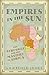 Empires in the Sun: The Struggle for the Mastery of Africa