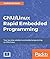 GNU/Linux Rapid Embedded Pr...