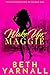 Wake Up, Maggie: A Funny, Sexy, Action-packed Whodunit (A Maggie Mae Misadventure Book 1)