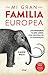Mi gran familia europea: Los primeros 54.000 años: una historia de la humanidad (Ariel) (Spanish Edition)