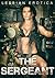 The Sergeant: A Lesbian Erotica