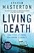 Living Death: an absolutely gripping and gritty thriller, part of the unmissable must-read Katie Maguire thriller series for 2024