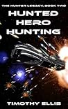 Hunted Hero Hunting