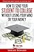 How to Send Your Student to College Without Losing Your Mind or Your Money
