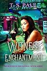 Witness Enchantment