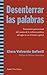 Desenterrar las palabras. Transmisión generacional del trauma... by Clara Valverde Gefaell