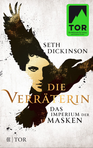 Die Verräterin (Das Imperium der Masken, #1)