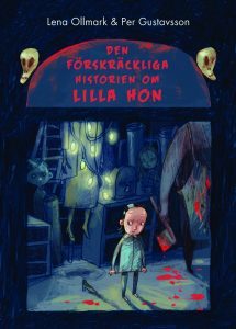 Den förskräckliga historien om Lilla Hon (Hardcover)