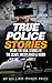 True Police Stories: Inside...