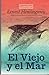 El Viejo y el Mar by Ernest Hemingway