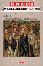 Knack wereldgeschiedenis: Deel 2, 1e eeuw voor Christus - Middeleeuwen (Paperback)
