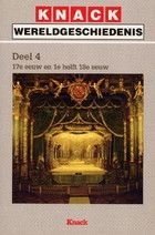 Knack wereldgeschiedenis: Deel 4 - 17e eeuw en 1e helft 18e eeuw (Paperback)