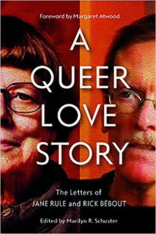 A Queer Love Story: The Letters of Jane Rule and Rick Bébout (Hardcover)