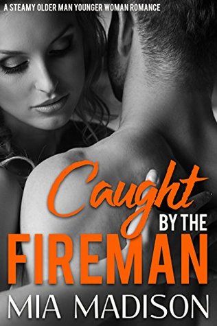 Caught by the Fireman (Kindle Edition)