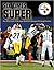SIX TIMES SUPER: The Official Book of the Super Bowl XLIII Champion Pittsburgh Steelers