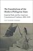 The Foundations of the Modern Philippine State by Leia Castaneda Anastacio