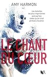 Le Chant du coeur by Amy Harmon
